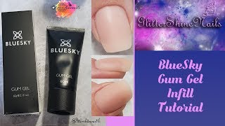 BlueSky Gum Gel 2 Week Infill Tutorial [upl. by Seidler228]