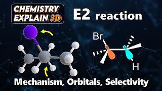 How E2 Elimination Reactions Work Animation  Mechanism amp Orbitals  Organic Chemistry [upl. by Dorion569]