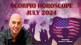 Scorpio Horoscope July 2024  Astrologer Joseph P Anthony [upl. by Oelgnaed]