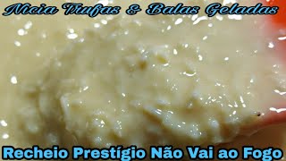 RECHEIO PRESTÍGIO QUE NÃO VAI AO FOGO UMA DELÍCIA [upl. by Eynobe]