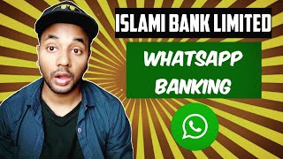 Islami Bank Limited Bangladesh  WhatsApp Banking  Tutorial  All Facts  IBBL [upl. by Enaujed]