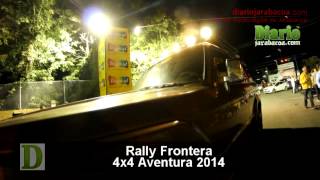 RALLY FRONTERA 4x4 AVENTURA 2014 [upl. by Tombaugh]