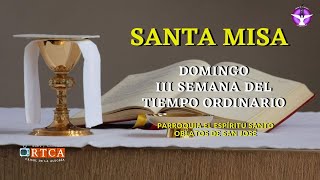 SANTA MISA  DOMINGO 21 DE ENERO DEL 2024  III SEMANA DE TIEMPO ORDINARIO  OSJ [upl. by Mrots]