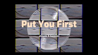 Etham  Put You First ft Gemini Lyric Video [upl. by Docilla719]