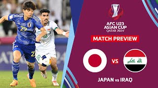 🔴 JAPAN VS IRAQ AFC U23 ASIAN CUP QATAR 2024 SEMI FINAL PREVIEW [upl. by Iddo243]