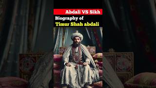 Timur Shah abdali history  Sikh vs abdali  TahirFarz shorts [upl. by Yeleen]