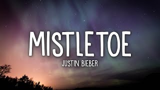 Justin Bieber  Mistletoe Lyrics [upl. by Aara]