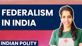 Federalism in India  Features Indian Constitution  Federal or Unitary  Indian Polity [upl. by Macario]