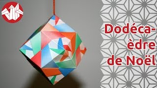 Origami  Dodécaèdre de Noël de Tomoko Fuse Senbazuru [upl. by Tnilf666]