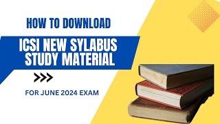 ICSI NEW SYLLABUS STUDY MATERIAL FOR CS EXECUTIVE amp PROFESSIONAL PROGRAM FOR JUNE DEC 2024 EXAM [upl. by Nibuz]