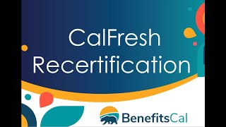 BenefitsCal How to submit a CalFresh recertification [upl. by Kcirddec]