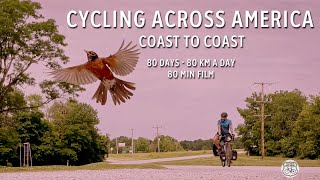 Cycling across America Coast to coast in 80 days 80 km a day A 80 minutes movie [upl. by Enneira]