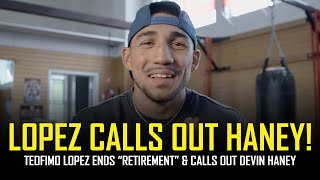 🤣 TEOFIMO LOPEZ ENDS quotRETIREMENTquot CALLS OUT DEVIN HANEY 🤣 [upl. by Dorin]