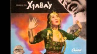 Yma Sumac  Xtabay Lure of the Unknown Love [upl. by Tiana]