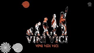 Vini Vici  Veni Vidi Vici [upl. by Far321]