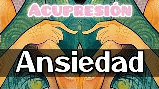 🟡Acupresión ➡️ Puntos de RELAJACIÓN para controlar la ANSIEDAD [upl. by Ahselet]