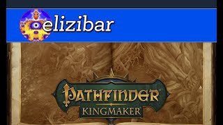 Varnholds Lot  Pathfinder Kingmaker Part 30 [upl. by Elsbeth]