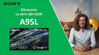 Présentation du téléviseur QDOLED BRAVIA XR A95L [upl. by Hanikas]