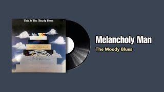 Melancholy Man  The Moody Blues 1974 [upl. by Inoek667]