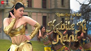 Kabile Ki Rani  Official Music Video  Ganesh Acharya  Nato Is Here  Nato [upl. by Notsew]