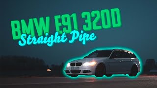 BMW E91 320D  Straight Pipe [upl. by Lanctot]