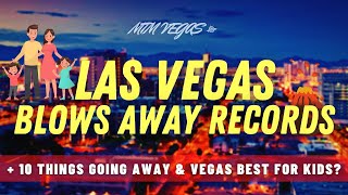 Things Going Away in Vegas Gamblers Losing Record Money amp Las Vegas Kids Family Destination [upl. by Lelia]