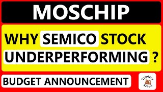 moschip share latest news  why semico stock underperforming  budget में बड़ा ऐलान संभव [upl. by Tilford]