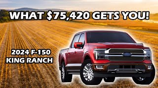 2024 FORD F150 KING RANCH BUILD AND PRICE GUIDE [upl. by Brittne]