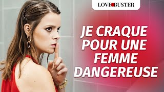 Je Craque Pour Une Femme Dangereuse  LoveBusterFrance [upl. by Akenom]