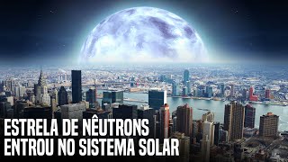 E Se Uma Estrela De Nêutrons Entrasse No Sistema Solar [upl. by Marybella]