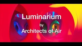 Luminarium by Architects of Air [upl. by Nereil]