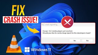 How to Fix VLC Media Player Just Crashed on Windows 11  VLC Player Keeps Crashing [upl. by Ynot802]