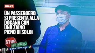 Un passeggero si presenta alla dogana con uno zaino pieno di soldi  Stop Border Control Fiumicino [upl. by Salguod]