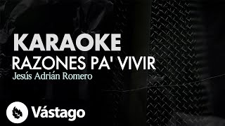 Razones Pa Vivir Karaoke  Jesús Adrián Romero Alex Campos [upl. by Jaworski]