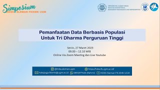 Simposium HDSS Sleman 2023  Pemanfaatan Data Berbasis Populasi Untuk Tri Dharma Perguruan Tinggi [upl. by Vachil769]