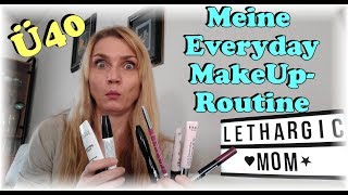 Meine Daily MakeUp Routine  GRWM  Every Day Make Up Ü40 40  Lethargic Mom [upl. by Minda34]