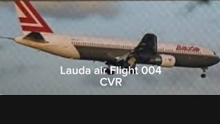 Lauda air Flight 004 CVR [upl. by Molly]