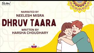 Dhruv Taara  Written By Harsha Choudhary  YKIB Season 7  Neelesh Misra [upl. by Meekar888]