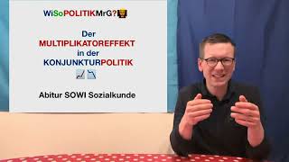 Der Multiplikatoreffekt  WiSoPOLITIKMrG👨‍🏫Abitur SOWI Sozialkunde [upl. by Holden656]