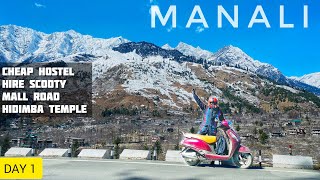 Day 1 Manali Solo Budget Trip  Bike Hire  Cheap Hostel  Mall Road  Manali Food [upl. by Chiang]