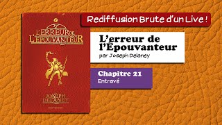 🔴📙🔊 LErreur de lÉpouvanteur 21  Entravé  Livre Audio [upl. by Itsur]