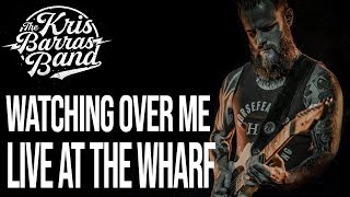 Watching Over Me  Kris Barras Band  Live at The Wharf 2018 [upl. by Hofmann]