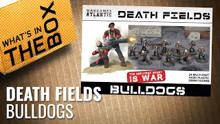 Unboxing Bulldogs  Wargames Atlantic [upl. by Eirhtug193]