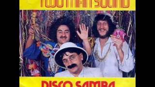 Two Man Sound  Disco Samba Original And Full Version [upl. by Elboa]