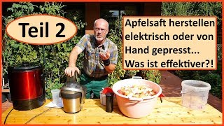 Apfelsaft selber machen  was ist effektiver TEIL 2  Entsafter vs Obstpresse [upl. by Guthrey]