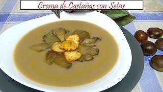 Crema de Castañas con Setas  Receta de Cocina en Familia [upl. by Jimmie]