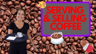 SERVING amp SELLING A CUP OF COFFEE  RESTAURANT SERVICE TRAINING [upl. by Bever]