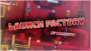 Launch Factory 100 by Manix648  Geometry Dash 22 Platformer Demon [upl. by Rhoda776]