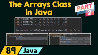 The Arrays Class in Java Part 2 [upl. by Lurline]