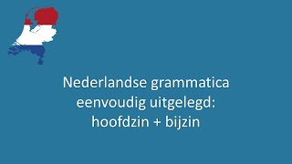 Nederlandse grammatica eenvoudig uitgelegd 15 hoofdzin  bijzin [upl. by Ezri]